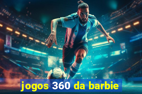 jogos 360 da barbie